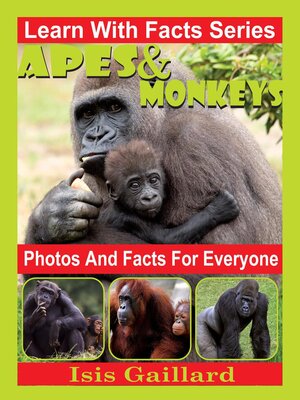 cover image of Apes and Monkeys Photos and Facts for Everyone
